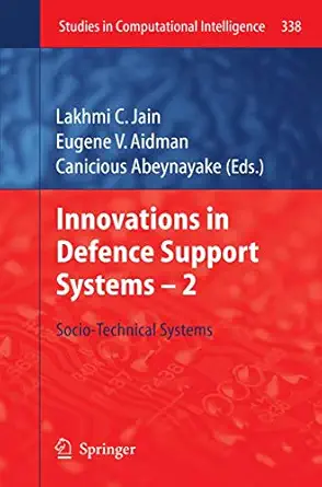 innovations in defence support systems 2 socio technical systems 2011th edition lakhmi c jain ,eugene aidman