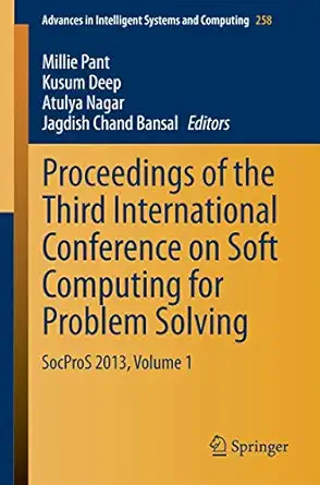 proceedings of the third international conference on soft computing for problem solving socpros 2013 volume 1