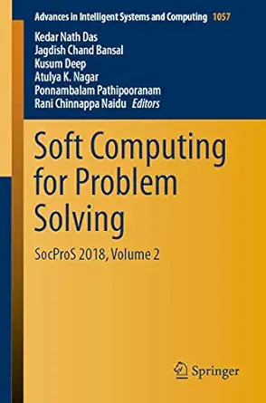soft computing for problem solving socpros 2018 volume 2 1st edition kedar nath das ,jagdish chand bansal