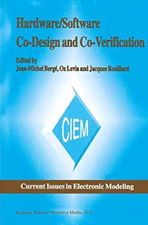 hardware/software co design and co verification 1st edition jean michel berge ,oz levia ,jacques rouillard