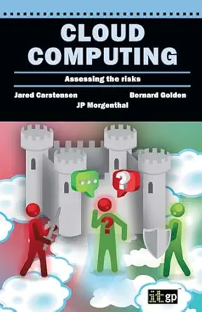 cloud computing assessing the risks 1st edition it governance publishing 1849283591, 978-1849283595