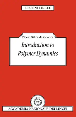 introduction to polymer dynamics 1st edition pierre gilles de gennes 052138849x, 978-0521388498