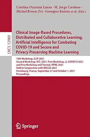 clinical image based procedures distributed and collaborative learning artificial intelligence for combating