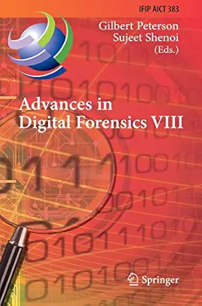 advances in digital forensics viii 8th ifip wg 11 9 international conference on digital forensics pretoria