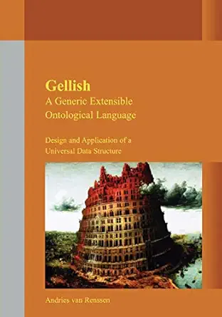 gellish a generic extensible ontological language design and application of a universal data structure 1st