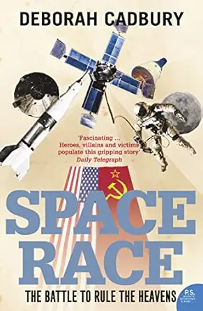 space race the battle to rule the heavens 1st edition deborah cadbury 0007209940, 978-0007209941
