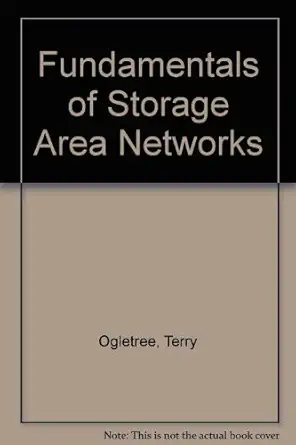 fundamentals of storage area networks 1st edition terry ogletree b00a19iiek