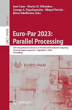 euro par 2023 parallel processing 29th international conference on parallel and distributed computing