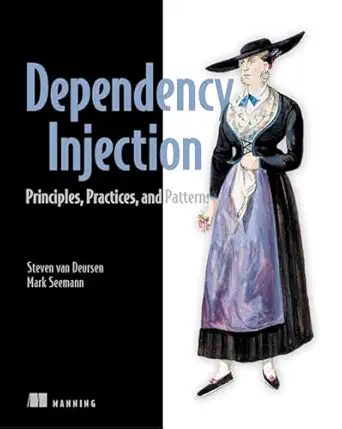 dependency injection principles practices and patterns 1st edition mark seemann ,steven van deursen
