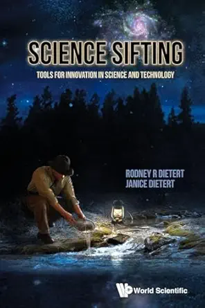 science sifting tools for innovation in science and technology 1st edition rodney r dietert ,janice m dietert