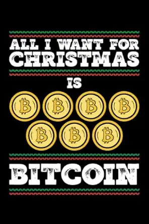 i want bitcoin for christmas dot grid jounal todo exercise book or diary 6 x 9 120 pages 1st edition be mi