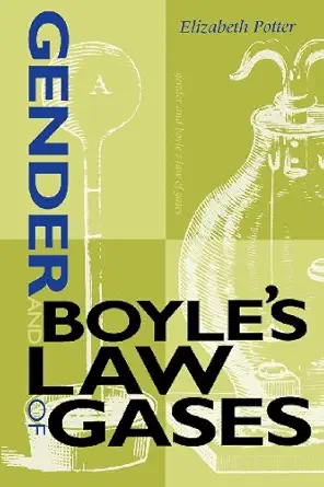 gender and boyles law of gases 1st edition elizabeth potter b00ebgjuf0