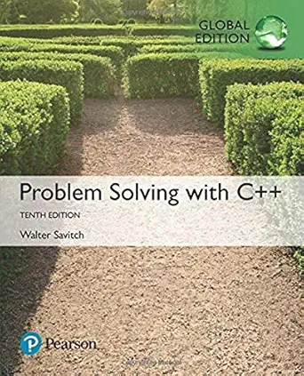 problem solving with c++ global edition 10th edition walter savitch 1292222824, 978-1292222820