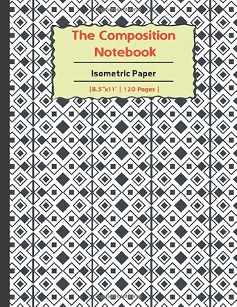 the composition book isometric paper g7dk isometric paper for 3d designs architecture landscaping maths