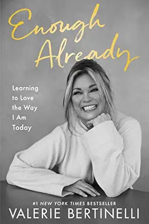 enough already learning to love the way i am today 1st edition valerie bertinelli 0063268760, 978-0063268760