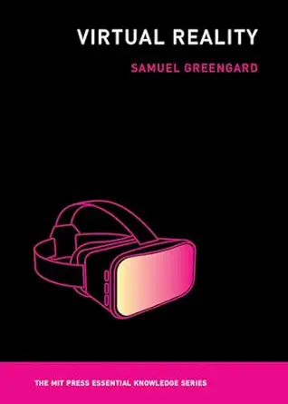virtual reality 1st edition samuel greengard 0262537524, 978-0262537520