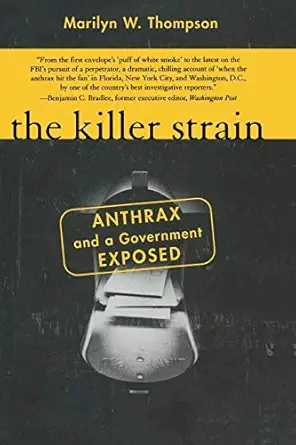 the killer strain anthrax and a government exposed 1st edition marilyn w thompson 0060522798, 978-0060522797