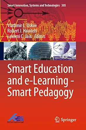 smart education and e learning smart pedagogy 1st edition vladimir l uskov ,robert j howlett ,lakhmi c jain