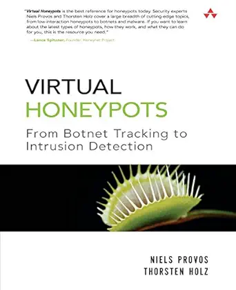 virtual honeypots from botnet tracking to intrusion detection 1st edition niels provos ,thorsten holz