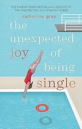 the unexpected joy of being single 1st edition catherine gray 1912023814, 978-1912023813