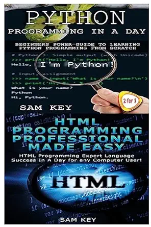 python programming in a day and html professional programming made easy 1st edition sam key 1511448199,