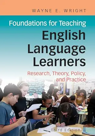 foundations for teaching english language learners research theory policy and practice 3rd edition wayne e