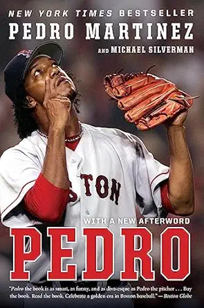 pedro 1st edition pedro martinez ,michael silverman 0544705319, 978-0544705319