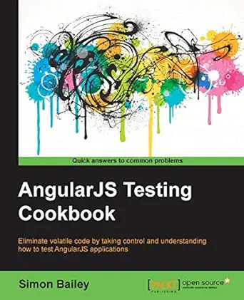 angularjs testing cookbook 1st edition simon bailey 1783983744, 978-1783983742