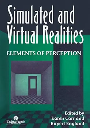 simulated and virtual realities 1st edition k carr ,r england 0748401296, 978-0748401291