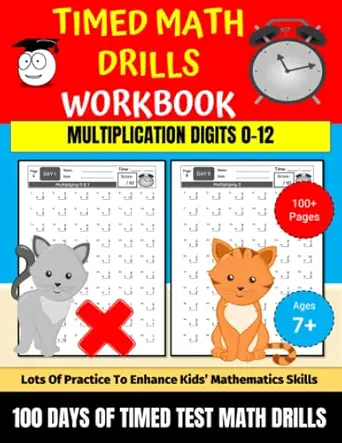 multiplication math drills workbook 100 days of timed test digits 0 12 f r kid gr d 3 5 ag 7 10 1st edition