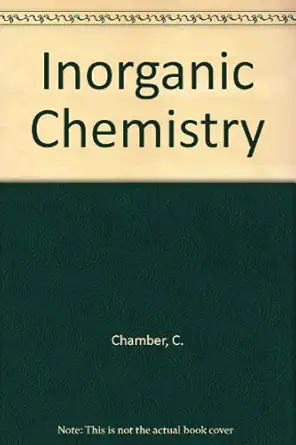 inorganic chemistry r. edition c chamber ,arthur kenneth holliday 0435651501, 978-0435651503