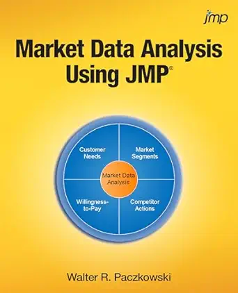 market data analysis using jmp 1st edition walter r paczkowski phd 1629604089, 978-1629604084