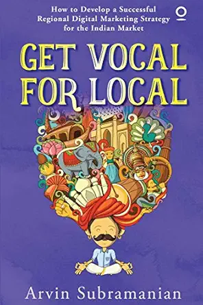 get vocal for local how to develop a successful regional digital marketing strategy for the indian market 1st