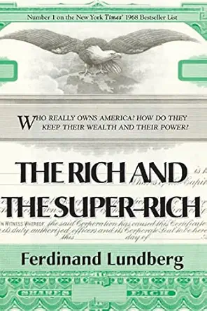 the rich and the super rich 1st edition ferdinand lundberg 1899694668, 978-1899694662