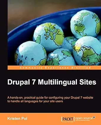 drupal 7 multilingual sites 1st edition kristen pol 1849518181, 978-1849518185