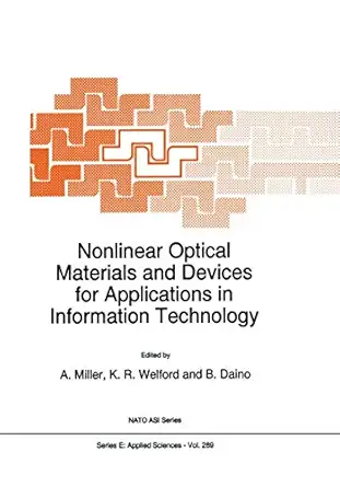 nonlinear optical materials and devices for applications in information technology 1st edition a miller ,k r