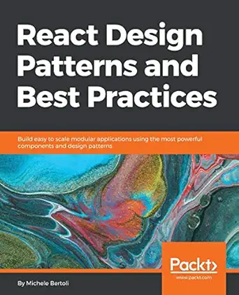 react design patterns and best practices build easy to scale modular applications using the most powerful