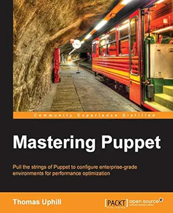 mastering puppet 1st edition thomas uphill 1783982187, 978-1783982189