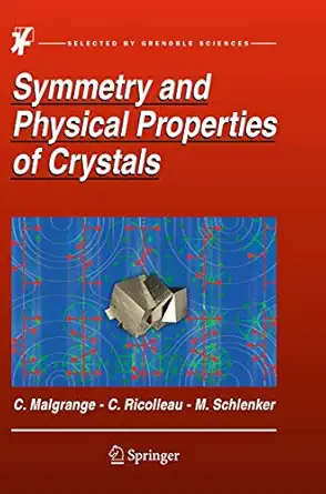 symmetry and physical properties of crystals 1st edition cecile malgrange ,christian ricolleau ,michel