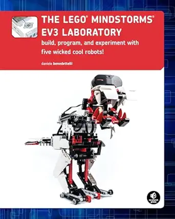 the lego mindstorms ev3 laboratory build program and experiment with five wicked cool robots 1st edition
