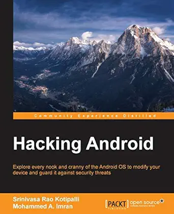 hacking android 1st edition srinivasa rao kotipalli ,mohammed a imran 1785883143, 978-1785883149