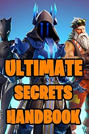 ultimate secrets handbook all in one battle royale secrets book secrets hints tips and tricks strategies how