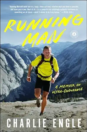 running man a memoir of ultra endurance 1st edition charlie engle 1476785791, 978-1476785790