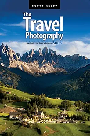 the travel photography book step by step techniques to capture breathtaking travel photos like the pros large