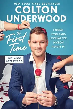 the first time finding myself and looking for love on reality tv 1st edition colton underwood 1982139390,