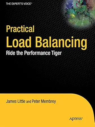 practical load balancing ride the performance tiger 1st edition peter membrey ,eelco plugge ,david hows