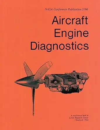 aircraft engine diagnostics 1st edition national aeronautics and space administration 1495250709,