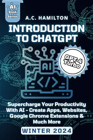 introduction to chat gpt supercharge your productivity with ai create apps websites google chrome extensions