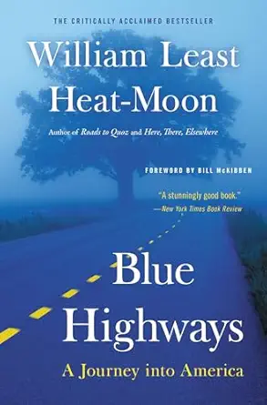 blue highways a journey into america edition william least heat moon ,william least heat moon 0316353299,