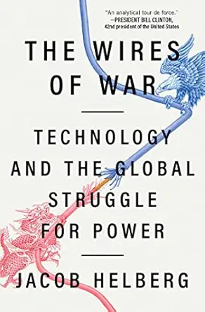 the wires of war technology and the global struggle for power 1st edition jacob helberg 1982144440,